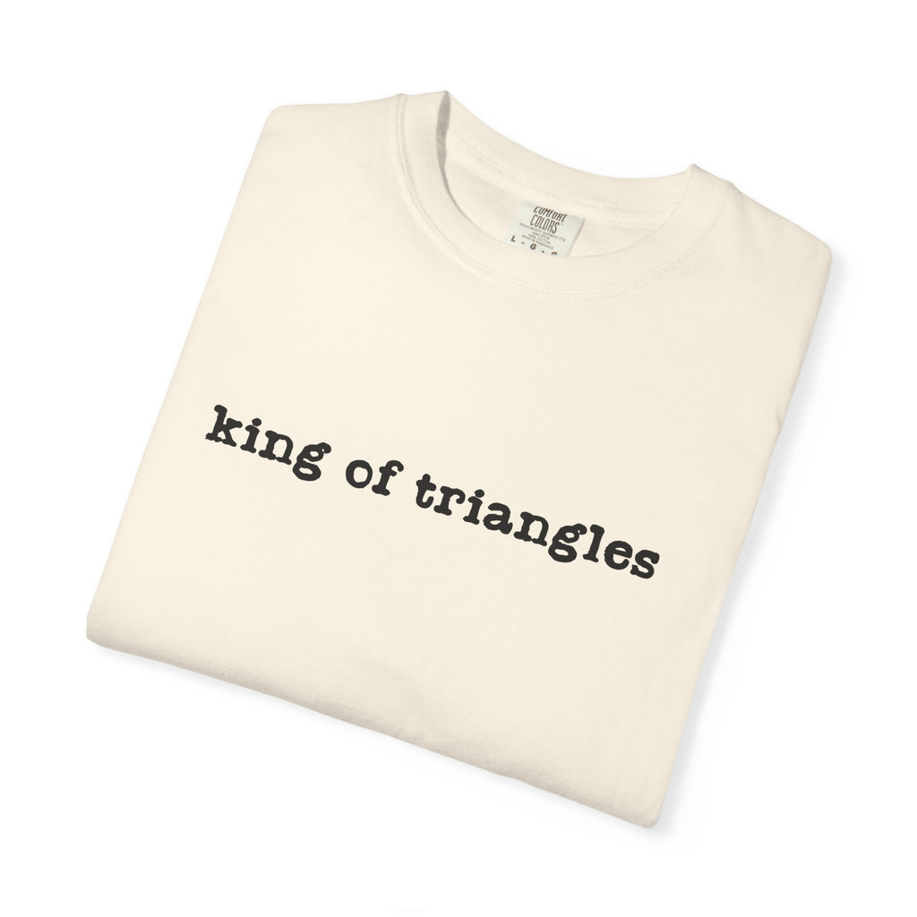 King of Triangles T-Shirt — Minimalist Graphic Tee