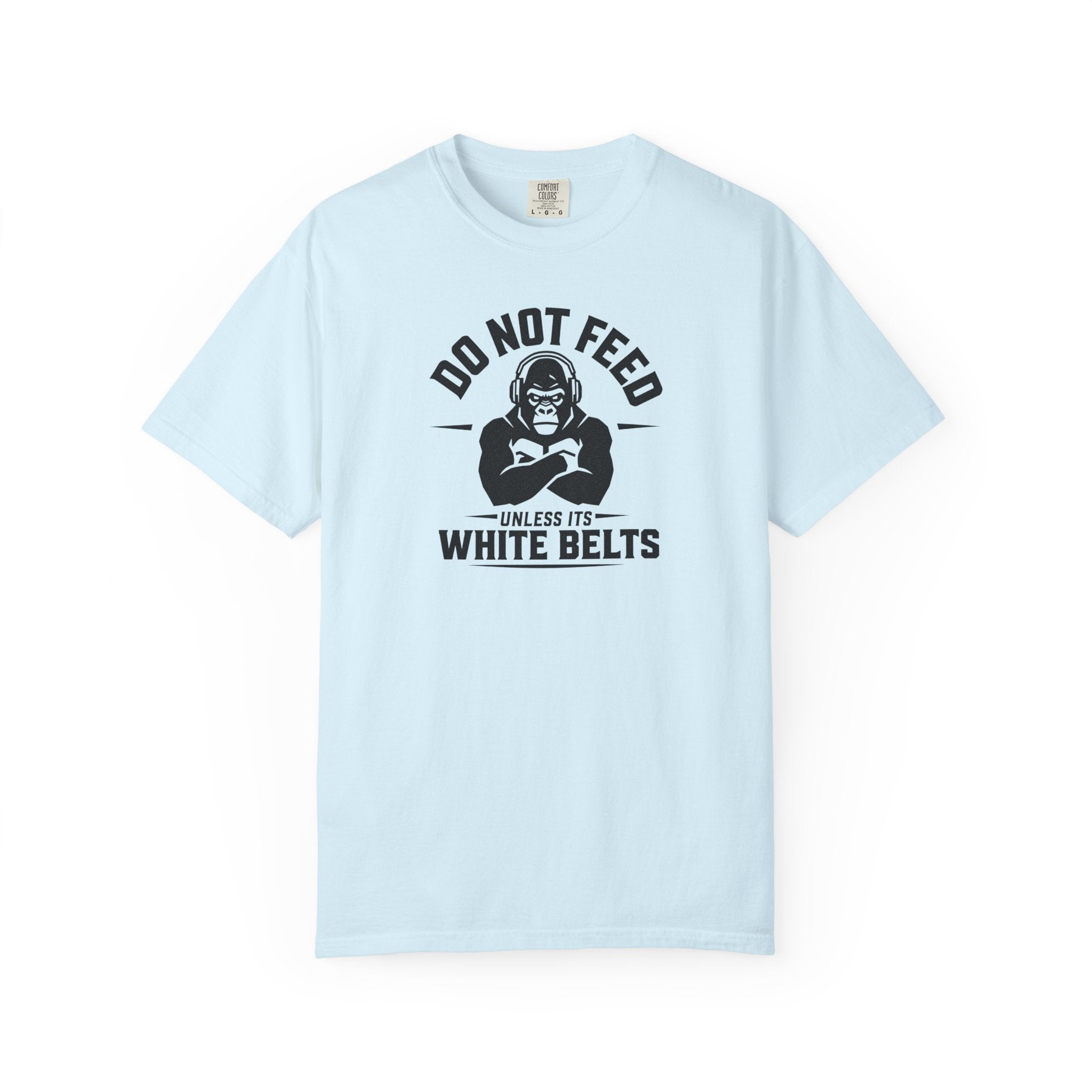 Do not feed unless its white belts - gorilla graphic tee