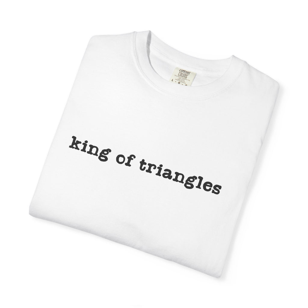 King of Triangles T-Shirt — Minimalist Graphic Tee