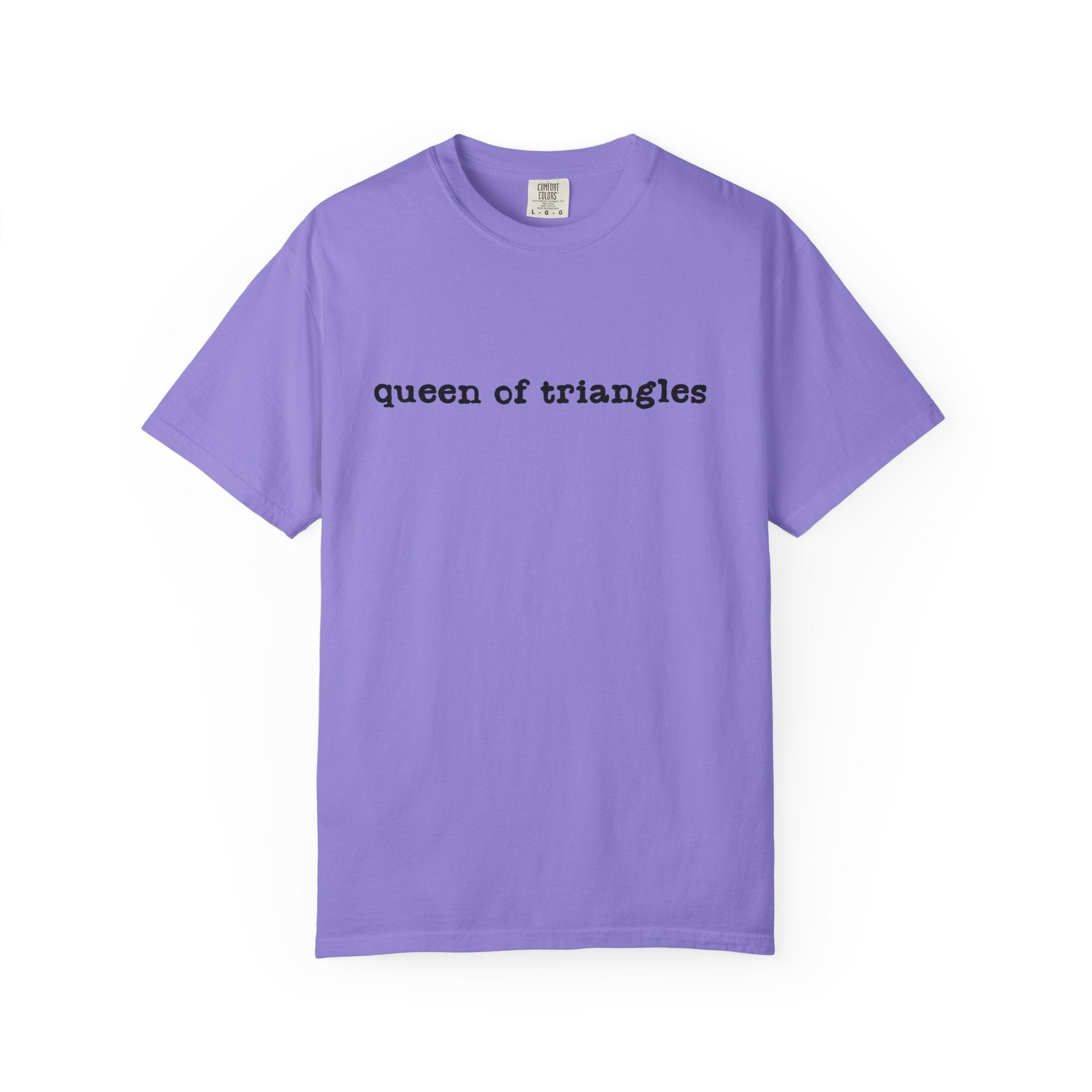 Queen of Triangles T-Shirt — Minimal Text Graphic Tee