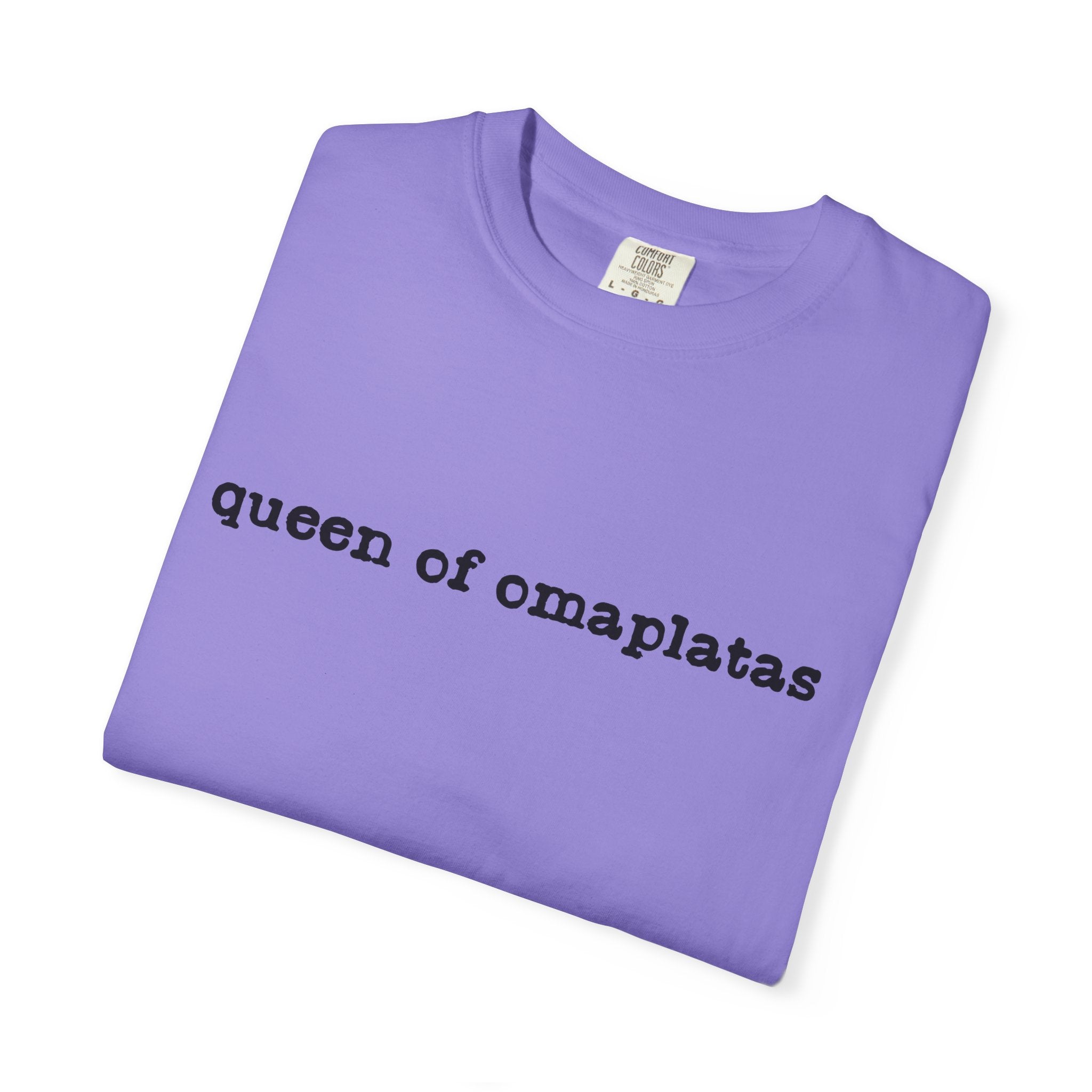 Queen of omaplatas T-Shirt — Minimal Text Graphic Tee