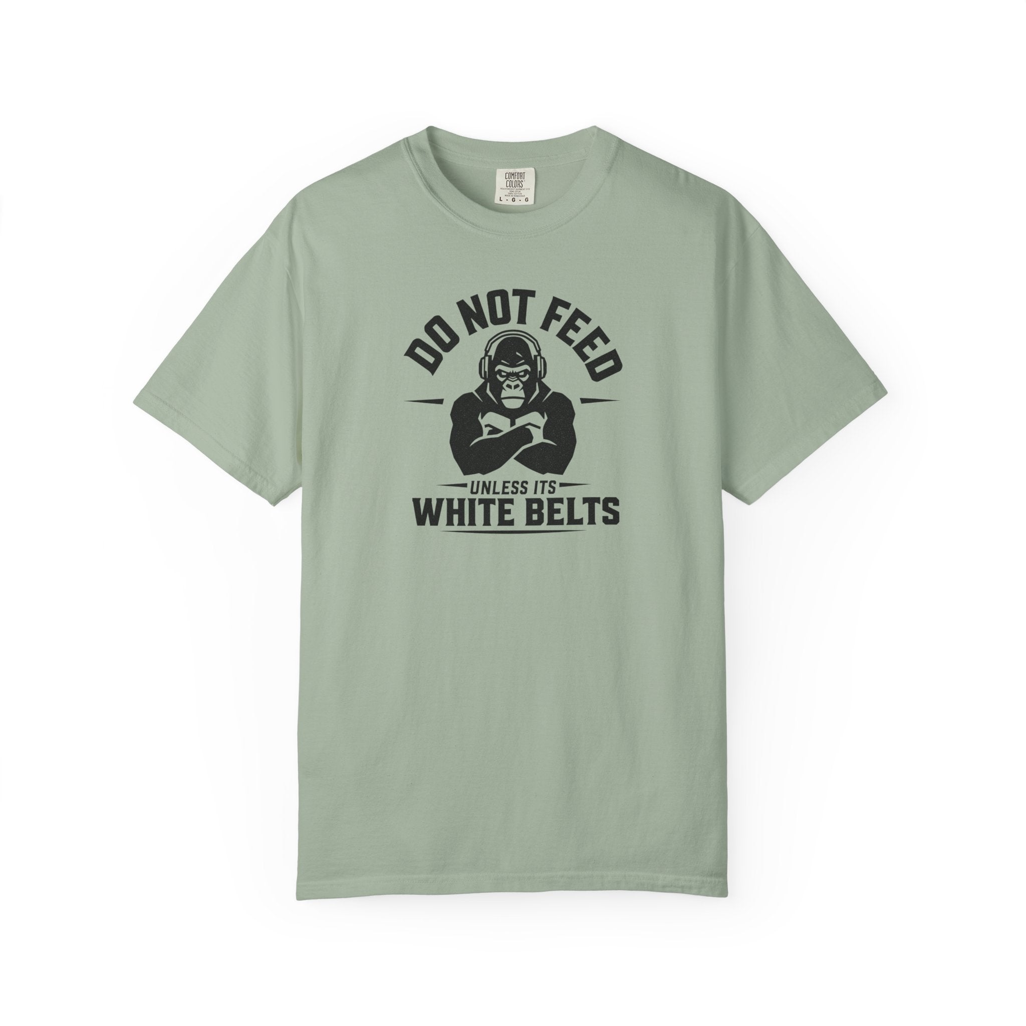 Do not feed unless its white belts - gorilla graphic tee
