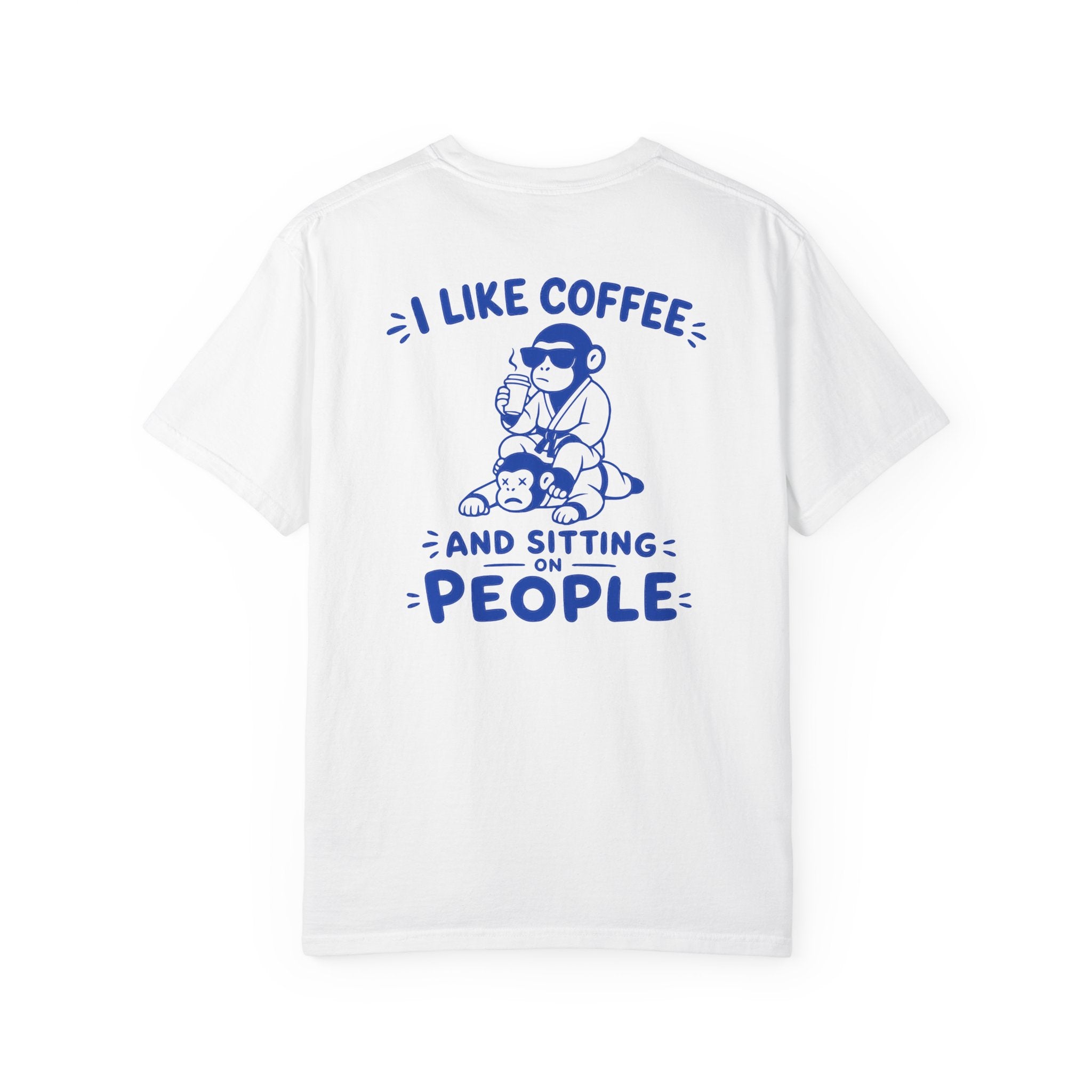 I Like Coffee and Sitting on People T-Shirt — Funny Monkey Graphic BJJ Tee