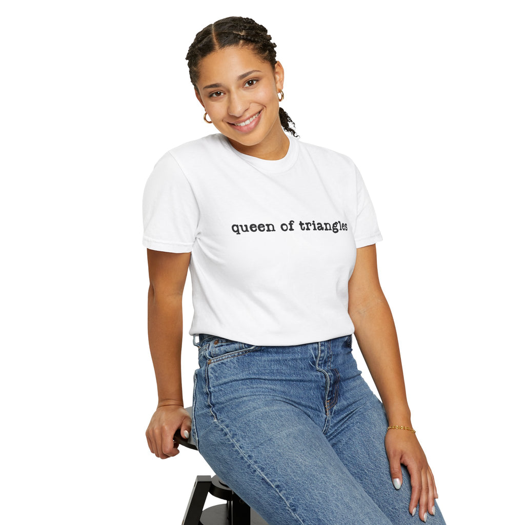 Queen of Triangles T-Shirt — Minimal Text Graphic Tee