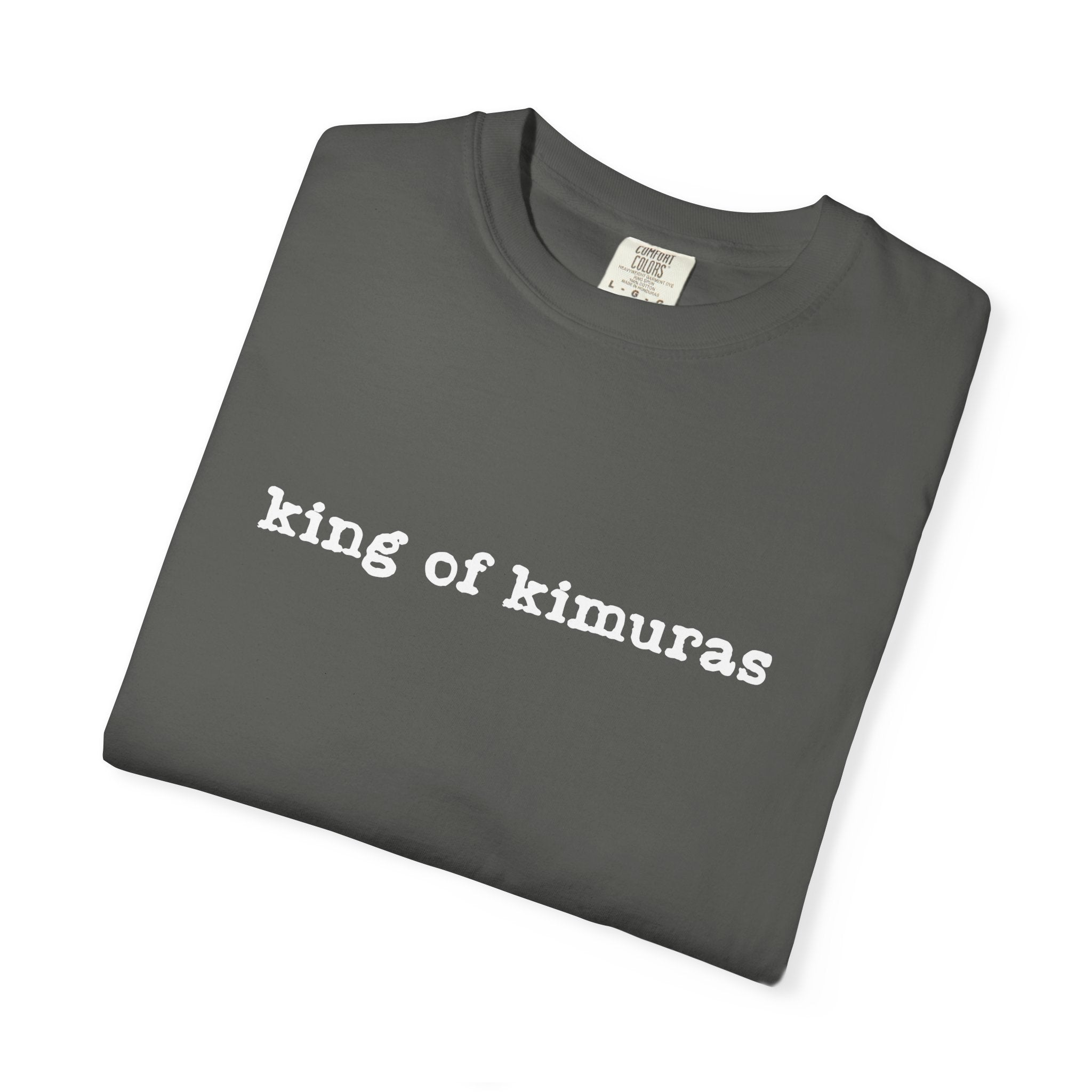 King of Kimuras T-Shirt — Minimal Text Graphic Tee