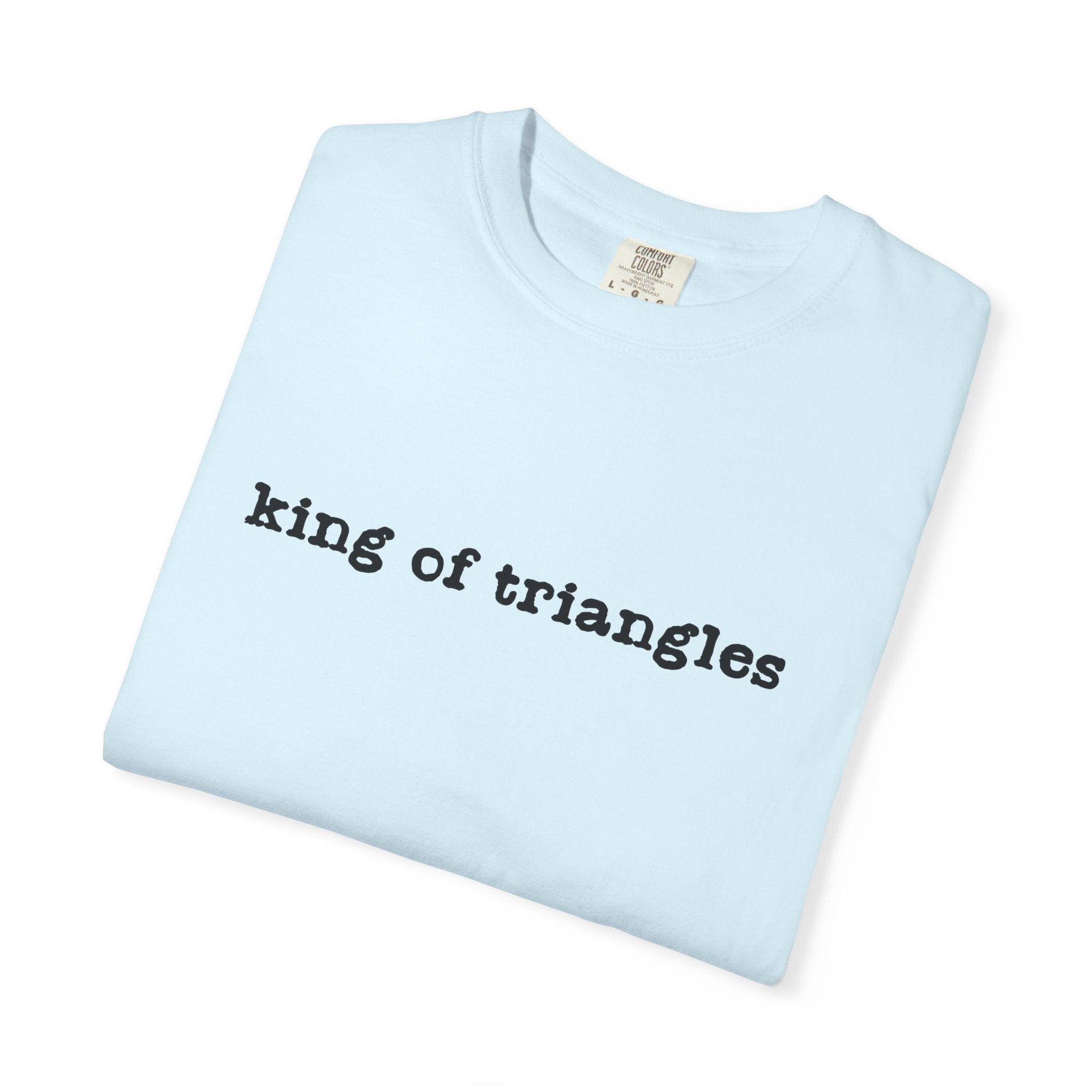 King of Triangles T-Shirt — Minimalist Graphic Tee