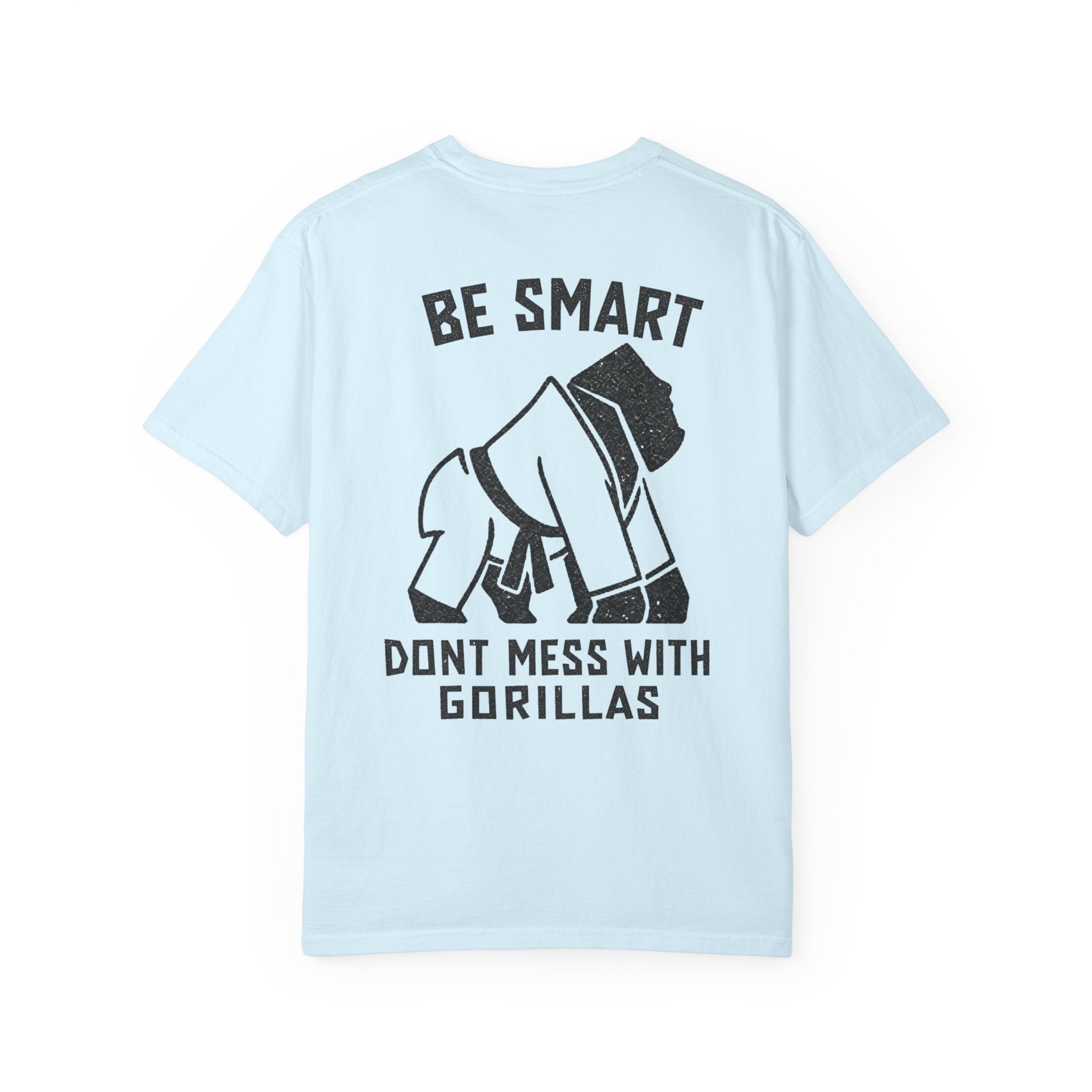 Be Smart, Don't Mess With Gorillas BJJ Graphic Tee
