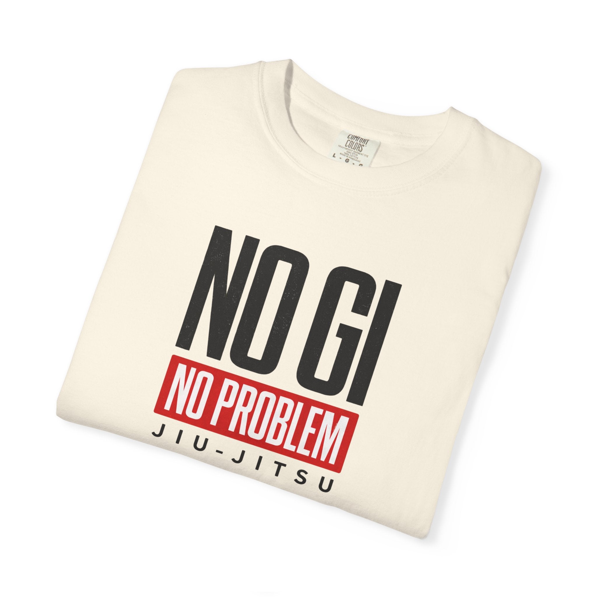 No Gi No Problem Jiu-Jitsu Graphic Tee