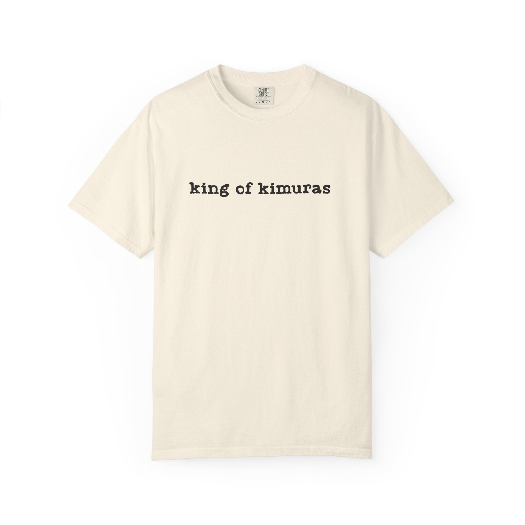 King of Kimuras T-Shirt — Minimal Text Graphic Tee