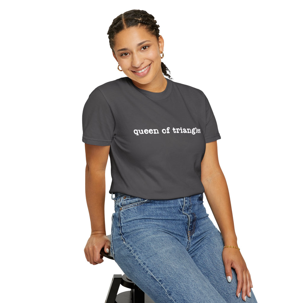 Queen of Triangles T-Shirt — Minimal Text Graphic Tee