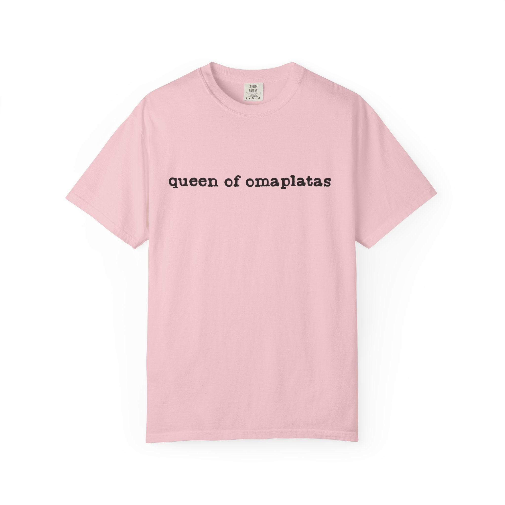 Queen of omaplatas T-Shirt — Minimal Text Graphic Tee