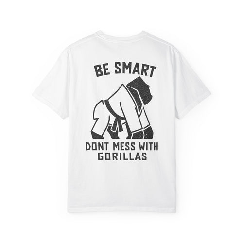 Be Smart, Don't Mess With Gorillas BJJ Graphic Tee