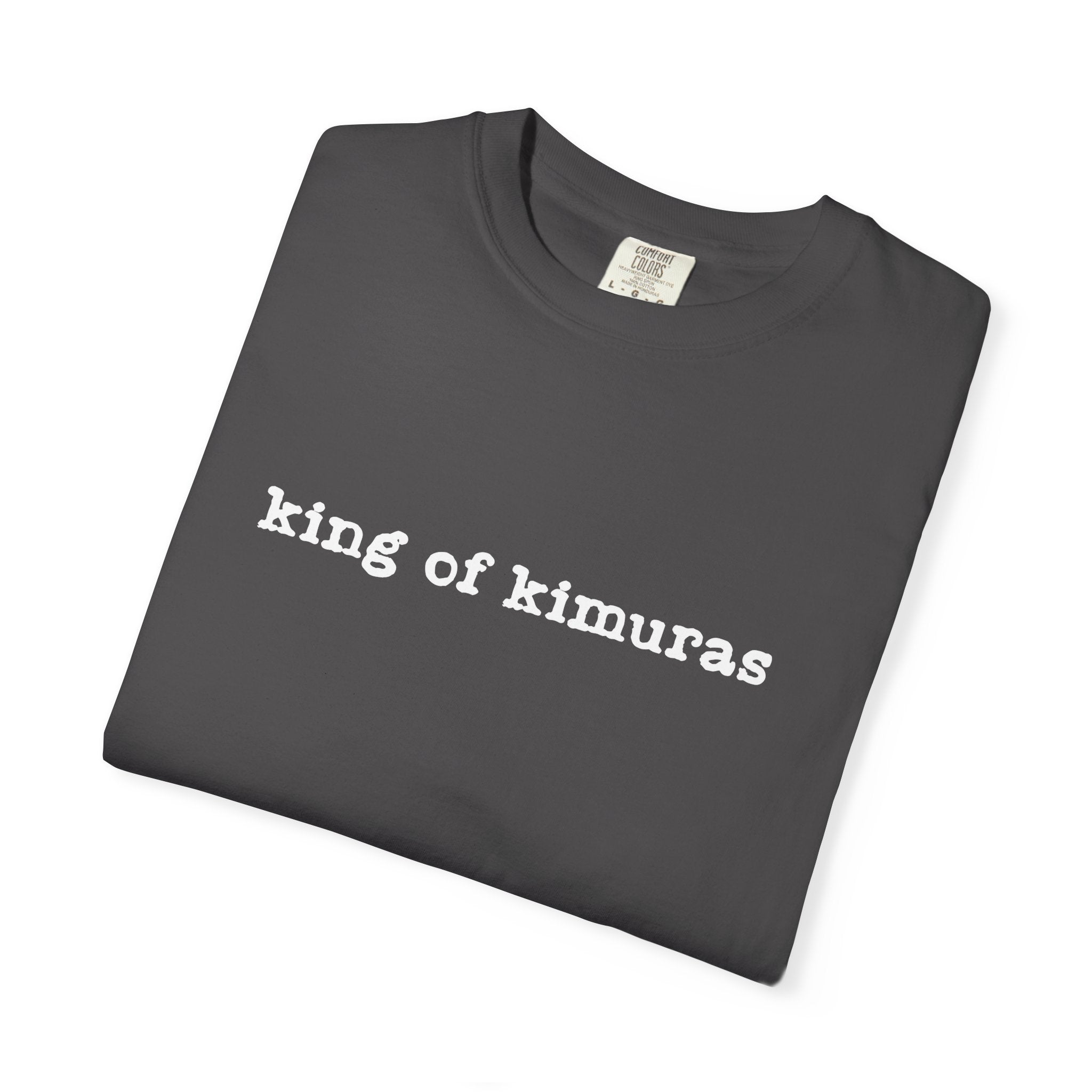 King of Kimuras T-Shirt — Minimal Text Graphic Tee