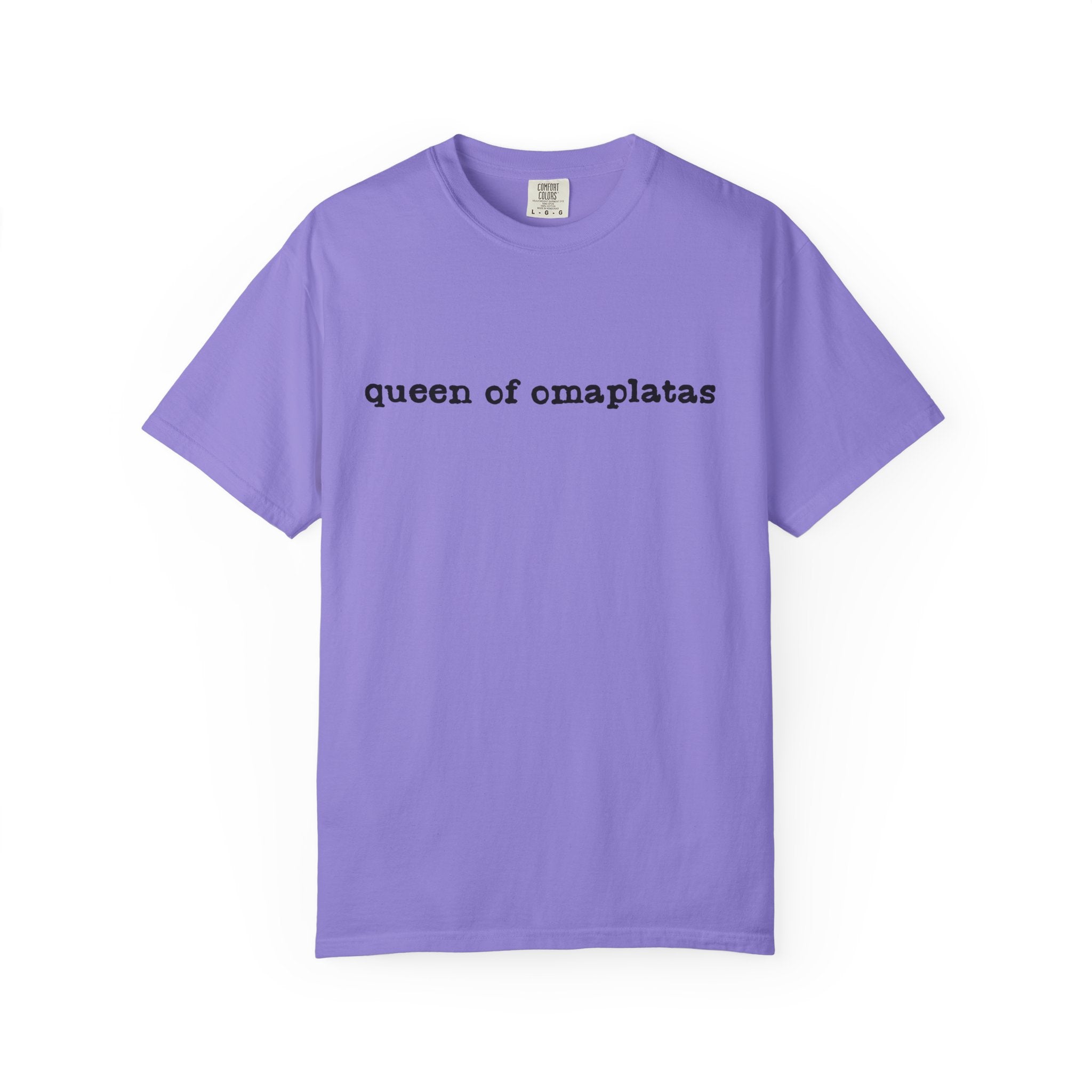 Queen of omaplatas T-Shirt — Minimal Text Graphic Tee