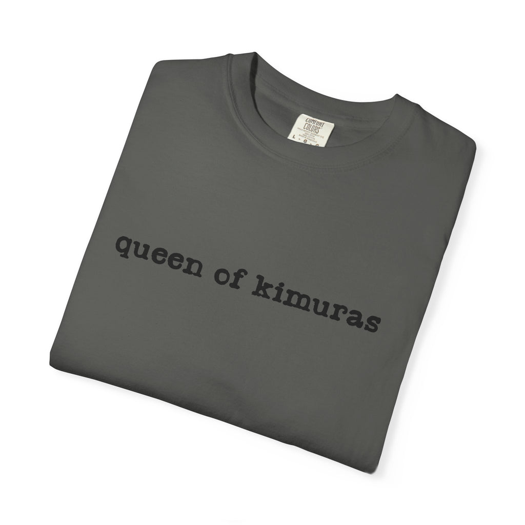 Queen of Kimuras T-Shirt — Minimal Text Graphic Tee