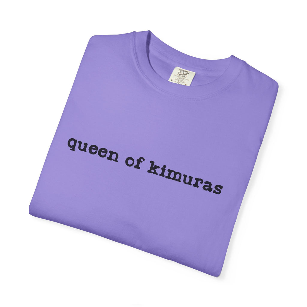 Queen of Kimuras T-Shirt — Minimal Text Graphic Tee